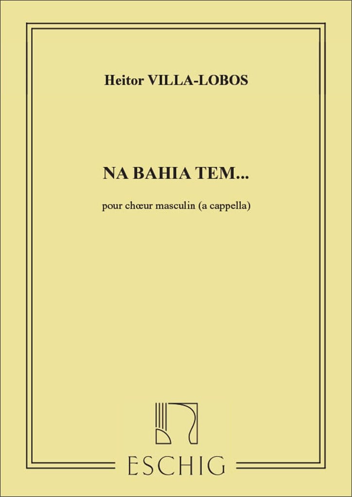 Na Bahia Tem..., Pour Choeur Masculi (A Cappella)
